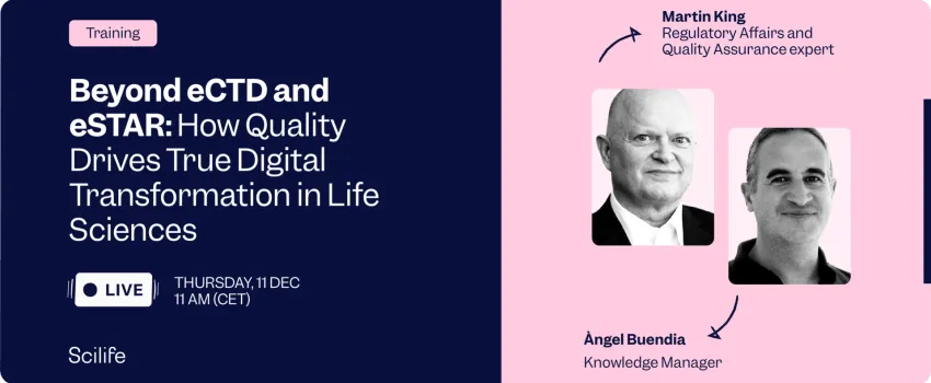 Beyond eCTD and eSTAR: How Quality Drives True Digital Transformation in Life Sciences